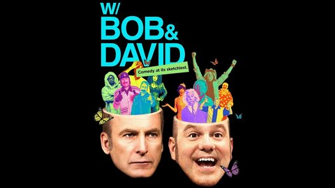 w/Bob & David