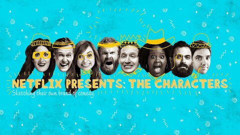 Netflix Presents: The Characters