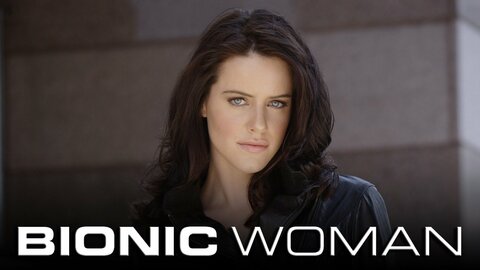 Bionic Woman (2007)