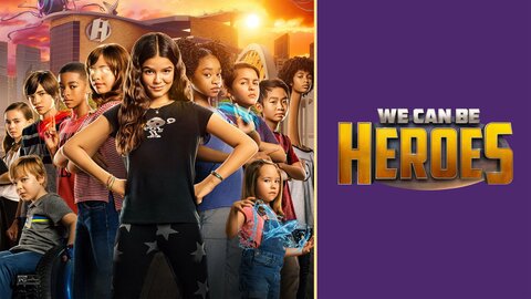 We Can Be Heroes