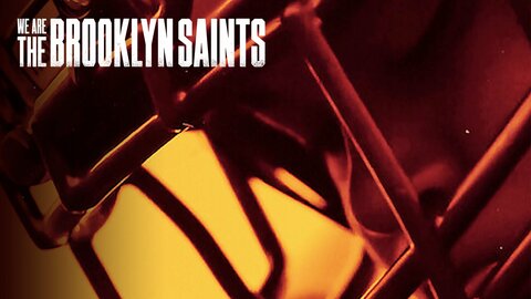 We Are: The Brooklyn Saints