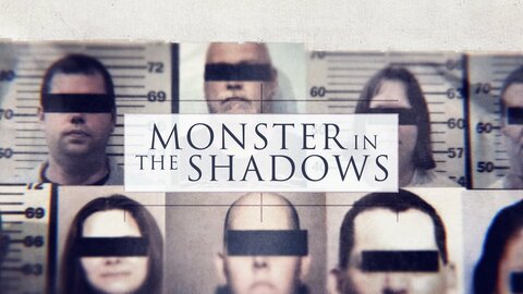 Monster in the Shadows