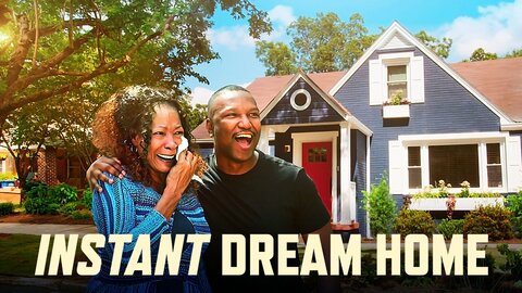 Instant Dream Home