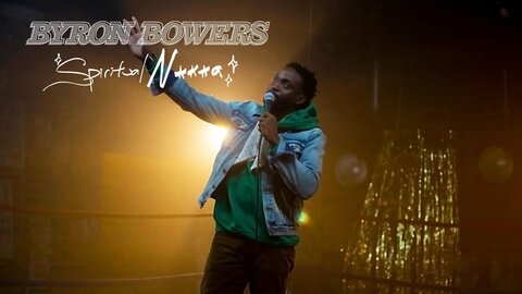 Byron Bowers: Spiritual N***a