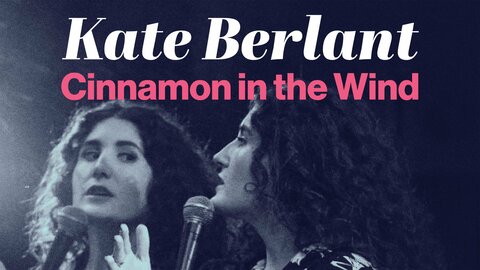 Kate Berlant: Cinnamon in the Wind