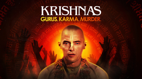 Krishnas: Gurus. Karma. Murder.